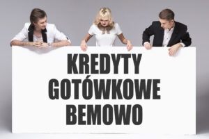 Kredyty gotówkowe Bemowo