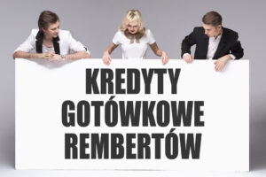 Kredyty gotówkowe Rembertów