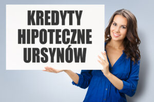 Kredyty hipoteczne Ursynów