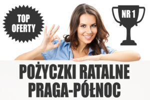 Pożyczki na raty Praga-Północ